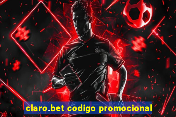 claro.bet codigo promocional